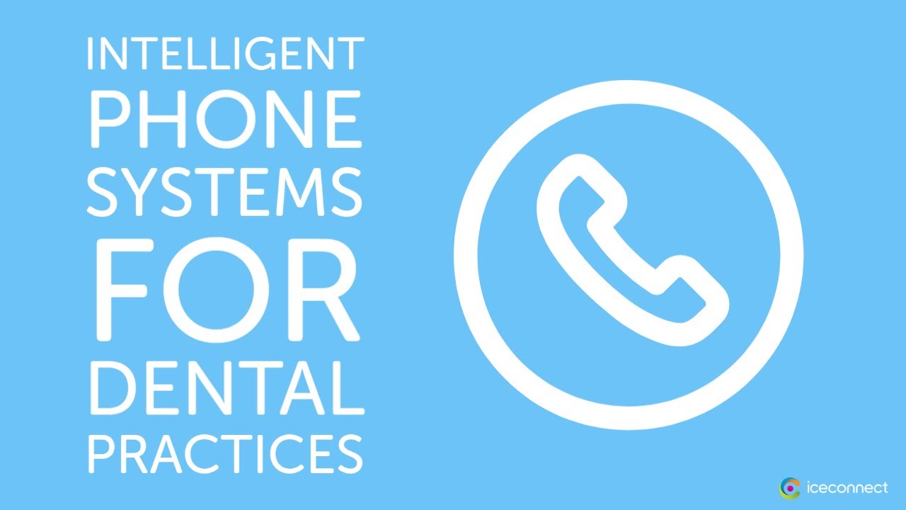 iceConnect Intelligent Phone Systems for Dental Practices