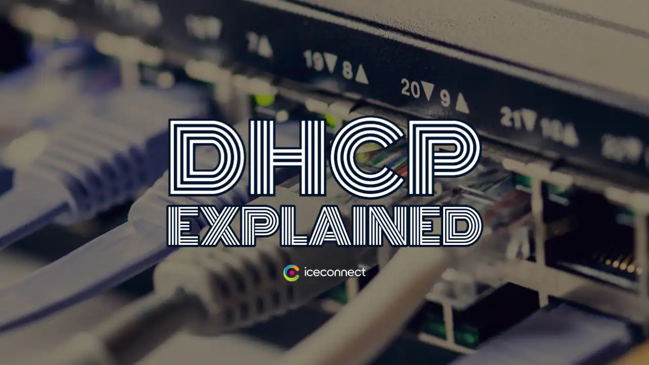 DHCP Explained